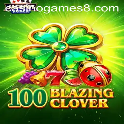 Exploring 100BlazingClover: A Fresh Addition to Casino Games