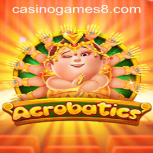 The Thrilling World of Acrobatics: Casino Games Redefined