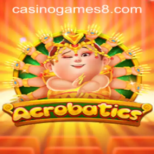 The Thrilling World of Acrobatics: Casino Games Redefined