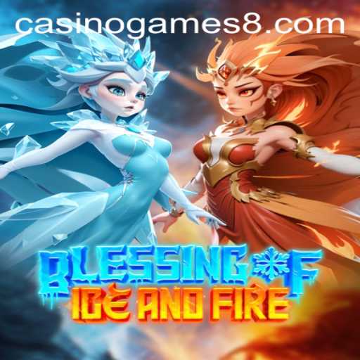 Exploring the Thrilling World of Blessing of Ice and Fire: A Unique Casino Game Experience