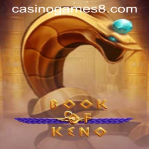 Exploring the Exciting World of BookOfKeno in Casino Games
