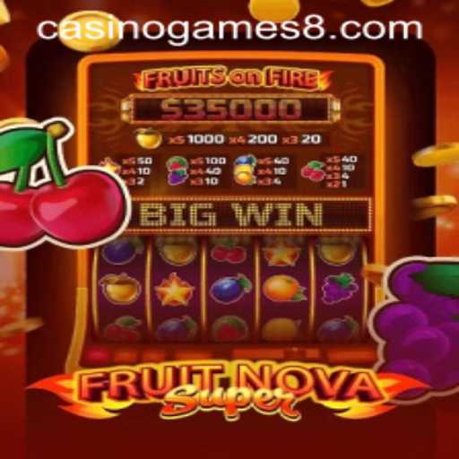 FruitNovaSuper: The New Sensation in Casino Games