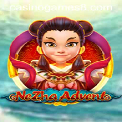 NeZhaAdvent: Embark on a Thrilling Casino Adventure