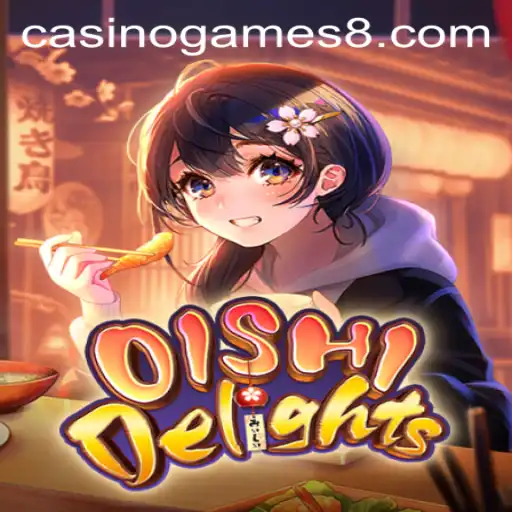 Exploring the Exciting World of OishiDelights: A Unique Entry into Casino Games