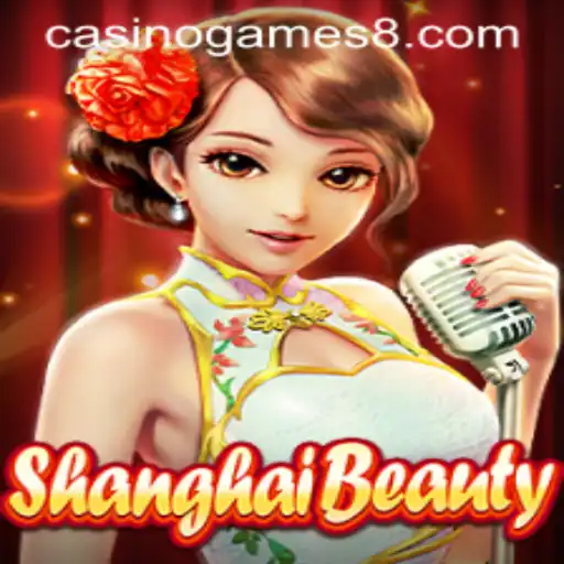 Discover ShanghaiBeauty Casino Game